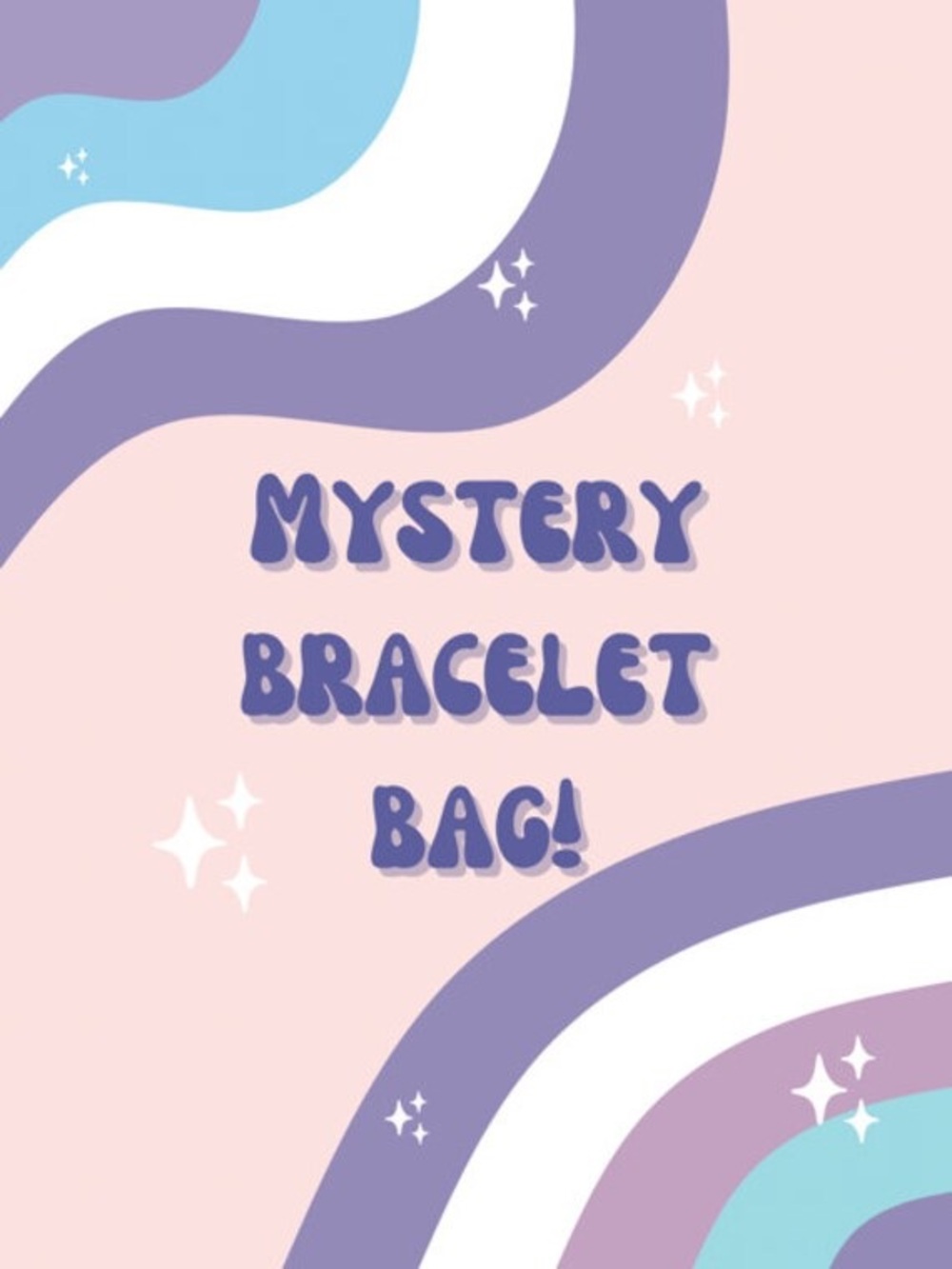Mystery Bracelet Bag - $30 worth 8-10 bracelets